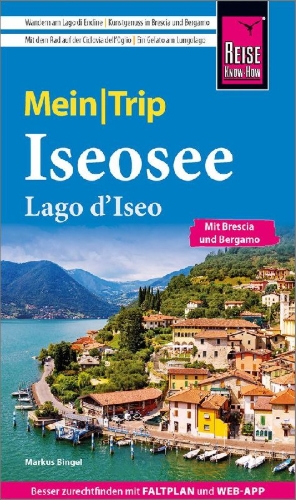 Buchcover und Innenansicht für das Buch: Reise Know-How MeinTrip Iseosee / Lago d'Iseo