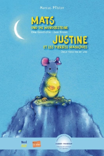 Buchcover und Innenansicht für das Buch: Mats und die Wundersteine. Kinderbuch Deutsch-Französisch mit MP3-Hörbuch zum Herunterladen