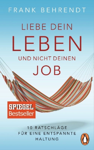 Buchcover und Innenansicht für das Buch: Liebe dein Leben und nicht deinen Job.
