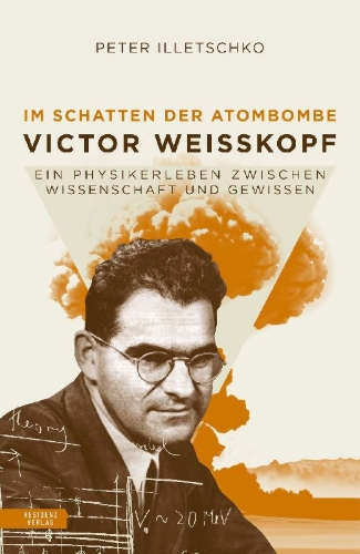 Buchcover und Innenansicht für das Buch: Im Schatten der Atombombe: Victor Weisskopf
