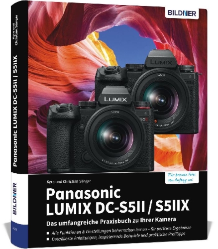 Buchcover und Innenansicht für das Buch: Panasonic LUMIX DC-S5II / DC-S5II¿X: Das umfangreiche Praxisbuch zu Ihrer Kamera