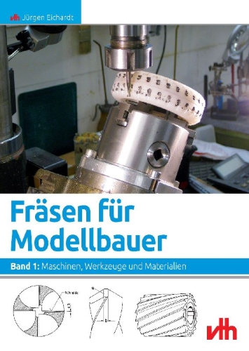 Buchcover und Innenansicht für das Buch: Fräsen für Modellbauer 1
