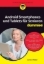 Buchcover und Innenansicht für das Buch: Android Smartphones und Tablets für Senioren für Dummies