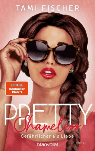 Buchcover und Innenansicht für das Buch: Pretty Shameless - Gefährlicher als Liebe