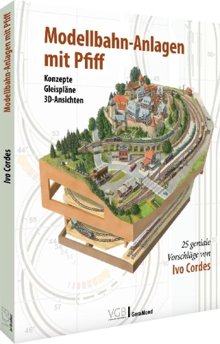 Buchcover und Innenansicht für das Buch: Modellbahn-Anlagen mit Pfiff: Konzepte, Gleispläne, 3D-Ansichten
