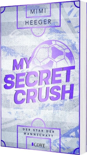 Buchcover und Innenansicht für das Buch: My Secret Crush. Der Star der Mannschaft (Secret-Reihe 2)