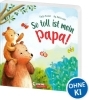 Buchcover und Innenansicht für das Buch: So toll ist mein Papa!