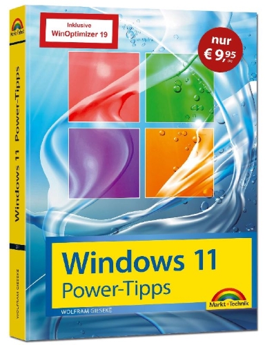 Buchcover und Innenansicht für das Buch: Windows 11 Power Tipps - Sonderausgabe inkl. WinOptimizer 19 Vollversion - Das Maxibuch: Optimierung, Troubleshooting Insider Tipps für Windows 11