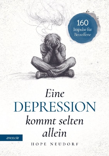 Buchcover und Innenansicht für das Buch: Eine Depression kommt selten allein