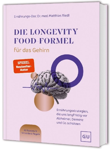 Buchcover und Innenansicht für das Buch: Die Longevity-Food-Formel für das Gehirn