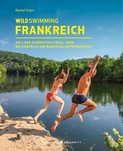 Buchcover und Innenansicht für das Buch: Wild Swimming Frankreich