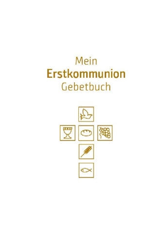 Buchcover und Innenansicht für das Buch: Mein Erstkommunion-Gebetbuch. Sonderausgabe