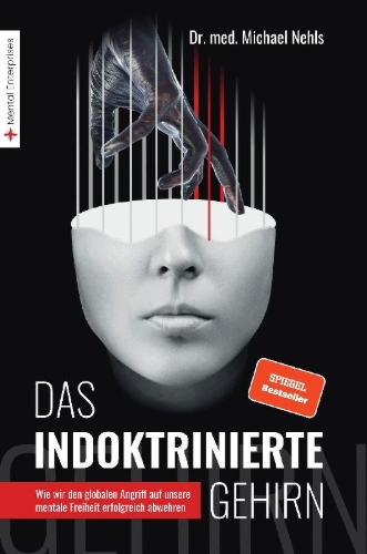 Buchcover und Innenansicht für das Buch: Das indoktrinierte Gehirn