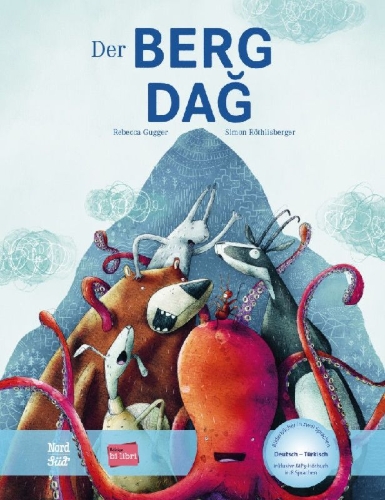 Buchcover und Innenansicht für das Buch: Der Berg. Kinderbuch Deutsch-Türkisch mit MP3-Hörbuch zum Herunterladen