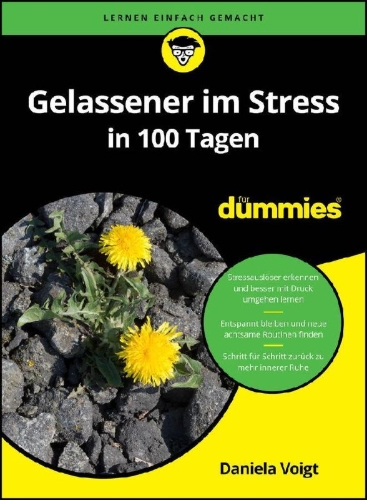 Buchcover und Innenansicht für das Buch: Gelassener im Stress in 100 Tagen für Dummies