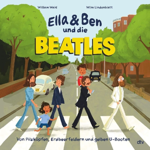 Buchcover und Innenansicht für das Buch: Ella & Ben und die Beatles - Von Pilzköpfen, Erdbeerfeldern und gelben U-Booten
