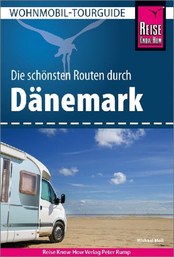 Buchcover und Innenansicht für das Buch: Reise Know-How Wohnmobil-Tourguide Dänemark