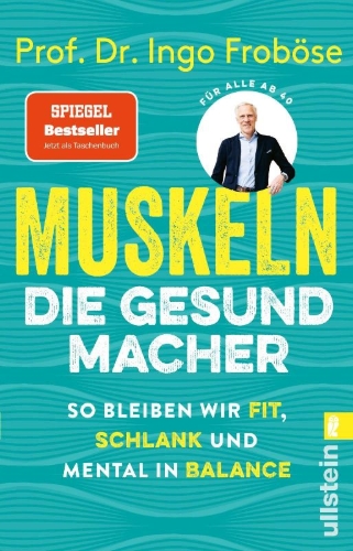 Buchcover und Innenansicht für das Buch: Muskeln - die Gesundmacher  