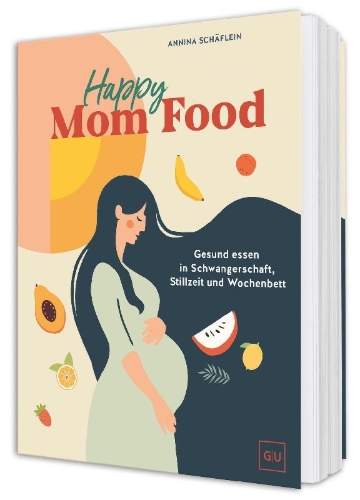 Buchcover und Innenansicht für das Buch: Happy Mom Food