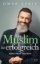 Buchcover und Innenansicht für das Buch: Ein Muslim ist erfolgreich - sonst stimmt was nicht