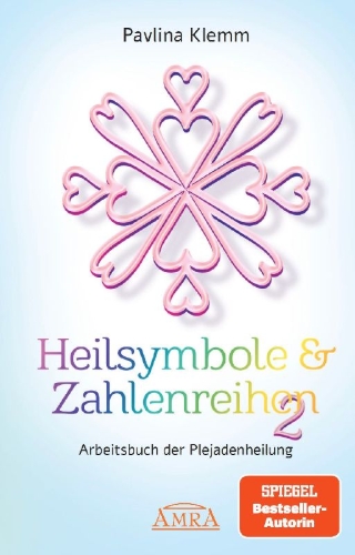 Buchcover und Innenansicht für das Buch: Heilsymbole & Zahlenreihen Band 2: Das neue Arbeitsbuch der Plejadenheilung (von der SPIEGEL-Bestseller-Autorin)