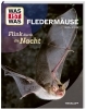 Buchcover und Innenansicht für das Buch: WAS IST WAS Fledermäuse. Flink durch die Nacht