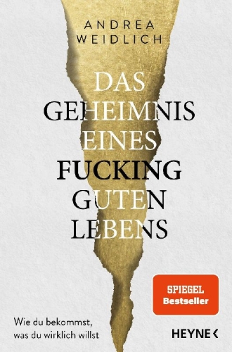 Buchcover und Innenansicht für das Buch: Das Geheimnis eines fucking guten Lebens