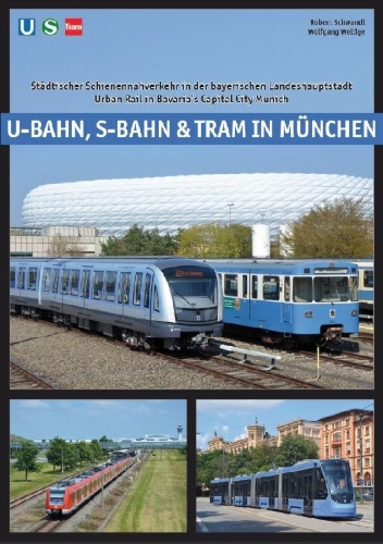 Buchcover und Innenansicht für das Buch: U-Bahn, S-Bahn & Tram in München