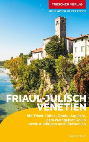 Buchcover und Innenansicht für das Buch: TRESCHER Reiseführer Friaul - Julisch Venetien