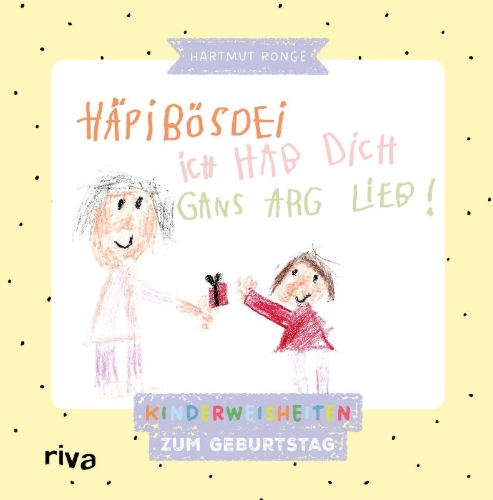 Buchcover und Innenansicht für das Buch: Häpibösdei. Ich hab dich gans arg lieb!