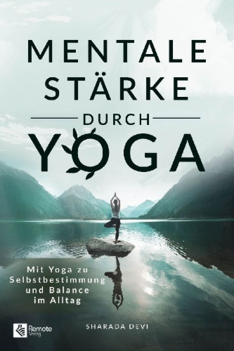 Buchcover und Innenansicht für das Buch: Mentale Stärke durch Yoga