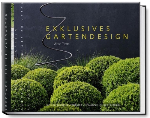 Buchcover und Innenansicht für das Buch: Exklusives Gartendesign - Spektakuläre Privatgärten