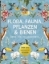 Buchcover und Innenansicht für das Buch: Flora, Fauna, Pflanzen & Bienen - Stickerbuch