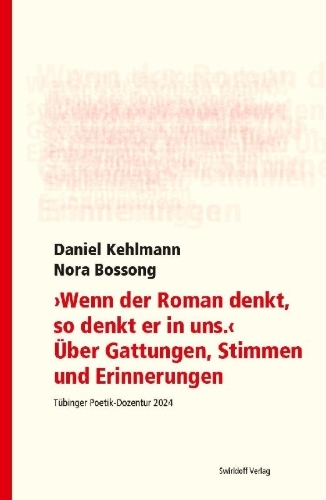 Buchcover und Innenansicht für das Buch: "Wenn der Roman denkt, so denkt er in uns". Über Gattungen, Stimmen und Erinnerungen