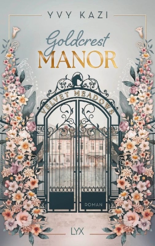 Buchcover und Innenansicht für das Buch: Goldcrest Manor - Velvet Meadows