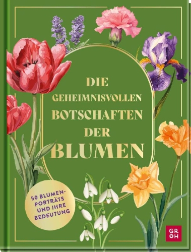 Buchcover und Innenansicht für das Buch: Die geheimnisvollen Botschaften der Blumen