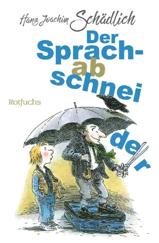Buchcover und Innenansicht für das Buch: Der Sprachabschneider