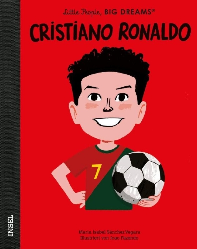 Buchcover und Innenansicht für das Buch: Little People, Big Dreams: Cristiano Ronaldo