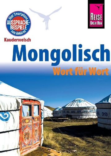 Buchcover und Innenansicht für das Buch: Reise Know-How Sprachführer Mongolisch - Wort für Wort