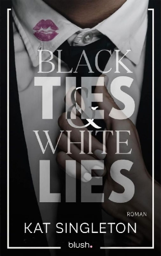 Buchcover und Innenansicht für das Buch: Black Ties and White Lies (01 Black Tie Billionaires)