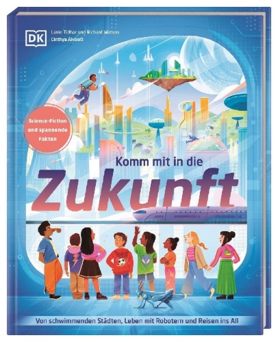 Buchcover und Innenansicht für das Buch: Komm mit in die Zukunft