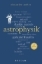 Buchcover und Innenansicht für das Buch: Astrophysik. 100 Seiten