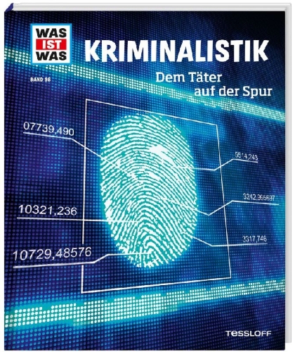 Buchcover und Innenansicht für das Buch: WAS IST WAS Band 98 Kriminalistik. Dem Täter auf der Spur