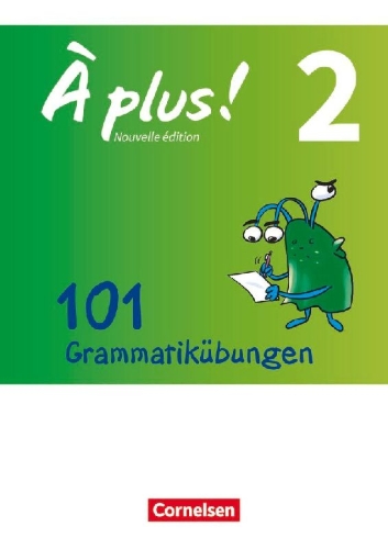 Buchcover und Innenansicht für das Buch: À plus! - Nouvelle édition Band 2 - Zu allen Ausgaben - 101 Grammatikübungen
