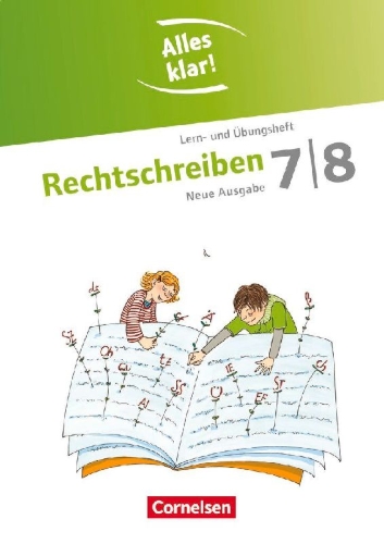 Buchcover und Innenansicht für das Buch: Alles klar! Deutsch 7./8. Schuljahr. Rechtschreiben