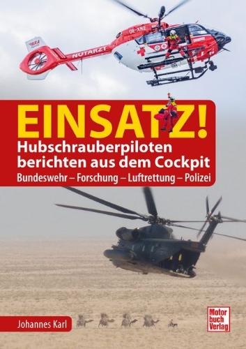Buchcover und Innenansicht für das Buch: Einsatz! Hubschrauberpiloten berichten aus dem Cockpit