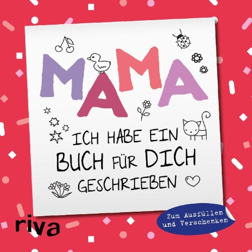 Buchcover und Innenansicht für das Buch: Mama, ich habe ein Buch für dich geschrieben - Version für Kinder