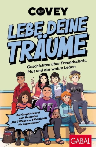 Buchcover und Innenansicht für das Buch: Lebe deine Träume - Geschichten über Freundschaft, Mut und das wahre Leben