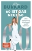Buchcover und Innenansicht für das Buch: 60 ist das neue 60