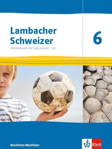 Buchcover und Innenansicht für das Buch: Lambacher Schweizer Mathematik 6 - G9. Ausgabe Nordrhein-Westfalen. Schülerbuch